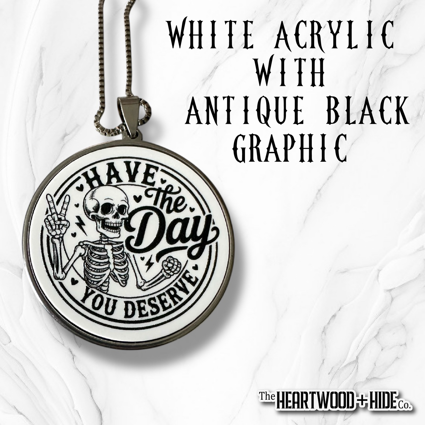 "The Day You Deserve" Acrylic and Stainless Steel Necklace (Sold Individually)