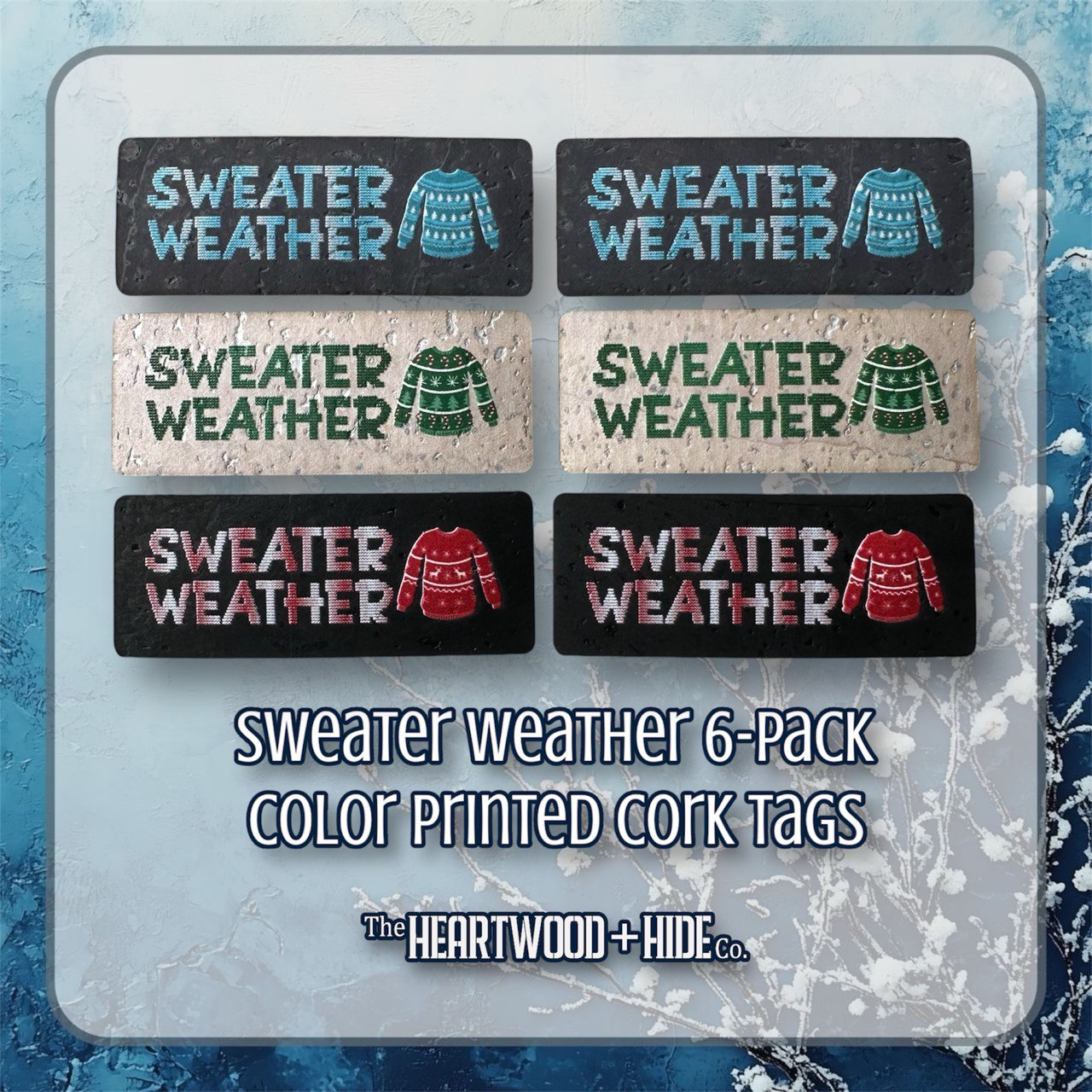 "Sweater Weather" Color Printed Cork Tags (6 Pack)