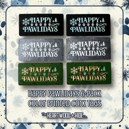 "Happy Pawlidays" Color Printed Cork Tags (6 Pack)