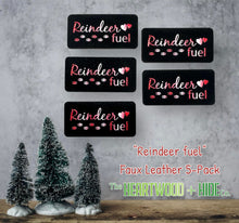 Load image into Gallery viewer, &quot;Reindeer Fuel&quot; Color Printed Faux Leather Tags (5 Pack)
