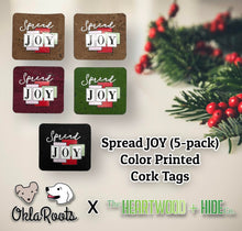 Load image into Gallery viewer, &quot;Spread JOY&quot; Color Printed Cork Tag 5-Pack (OklaRoots x H+H)
