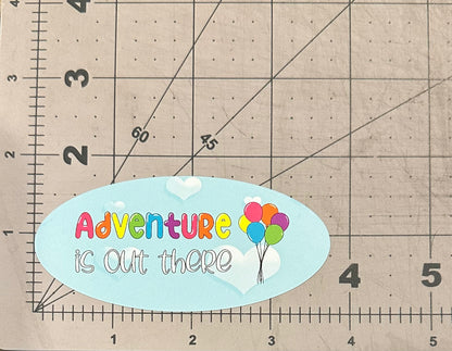 Adventure Is Out There (Repositionable Vinyl Decal Sticker)