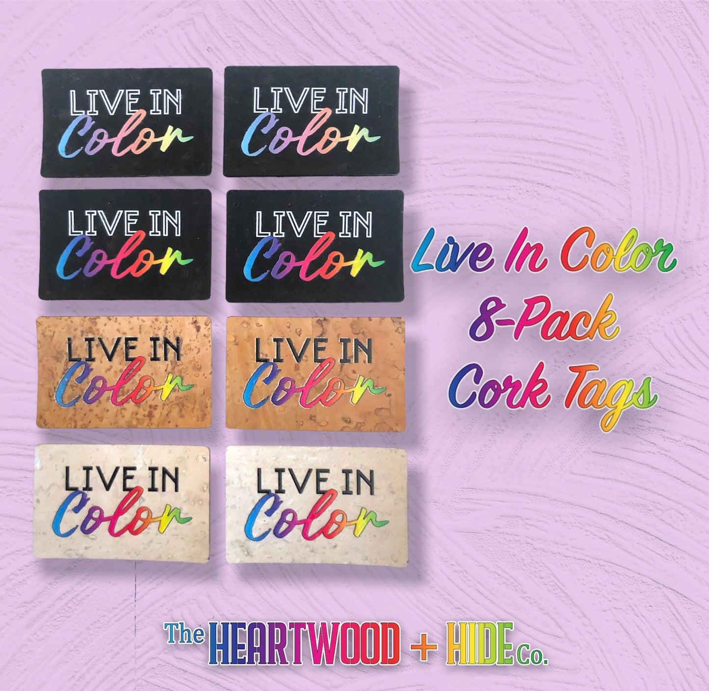 "Live In Color" Rainbow - Cork (8 Pack)