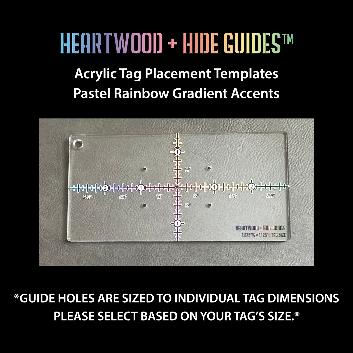 Heartwood + Hide Guides™ - Acrylic Tag Placement Templates (Order By Tag Size)