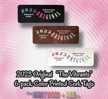 Load image into Gallery viewer, 2023 Original -- &quot;The Vibrants&quot; Color Printed Cork Tags (6 Pack)
