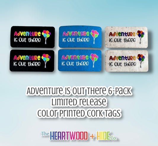 "Adventure Is Out There" LIMITED RELEASE Color Printed Cork Tags 6-Pack